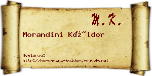Morandini Káldor névjegykártya